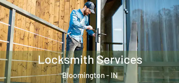 Locksmith Services Bloomington - IN