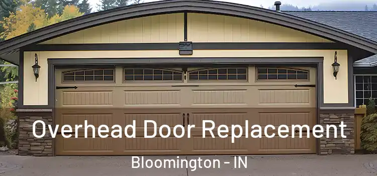  Overhead Door Replacement Bloomington - IN