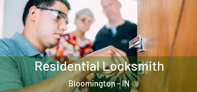  Residential Locksmith Bloomington - IN