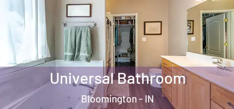 Universal Bathroom Bloomington - IN